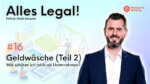 Geldwäsche (Teil 2): Wie schütze ich mich als Unternehmen? | ALLES LEGAL - FinTech-Recht kompakt #16 mit Annerton-Partner Frank Müller | Payment & Banking in Kooperation mit Payment & Banking