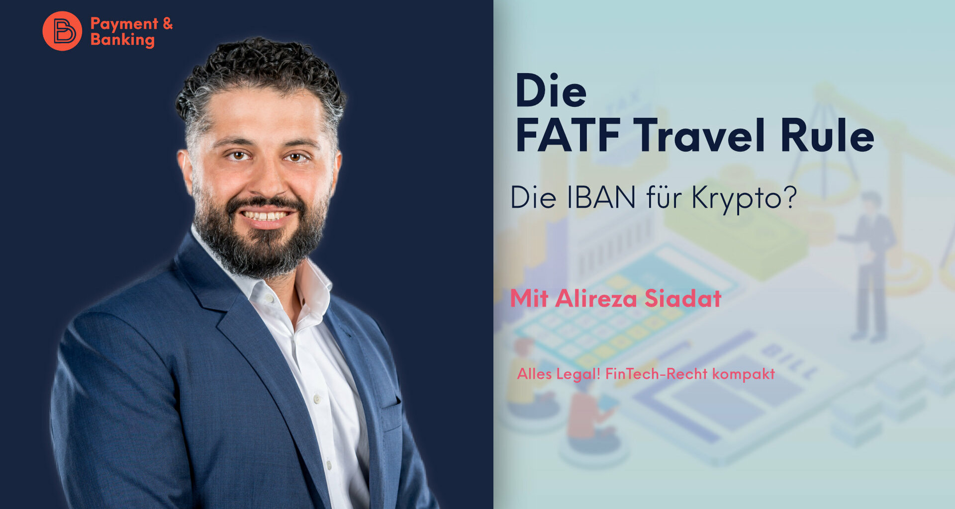 Die FATF Travel Rule zur Nachverfolgung von Kryptotransfers – Die IBAN für Krypto? | ALLES LEGAL - FinTech Recht kompakt #22