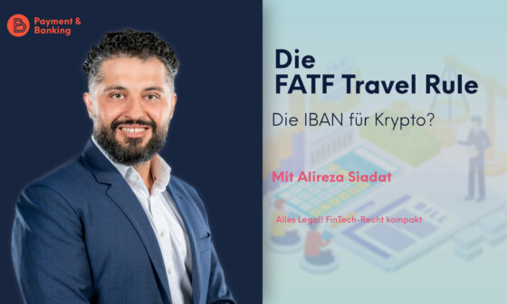 Die FATF Travel Rule zur Nachverfolgung von Kryptotransfers – Die IBAN für Krypto? | ALLES LEGAL - FinTech Recht kompakt #22