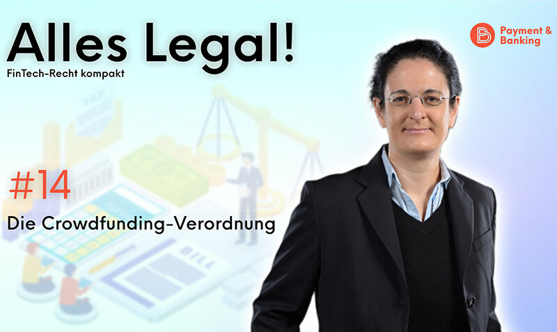Die Crowdfunding-Verordnung | ALLES LEGAL - FinTech-Recht kompakt #14 | Dr. Anna L. Izzo-Wagner | PayTechLaw in Kooperation mit Payment & Banking