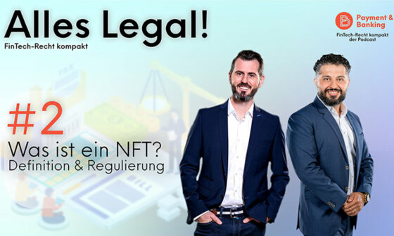 ALLES LEGAL - FinTech Recht kompakt #2 | Was ist ein NFT? Definition und Standards hosted by Payment & Banking