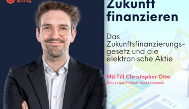 Das Zukunftsfinanzierungsgesetz und die elektronische Aktie | ALLES LEGAL FinTech-Recht kompakt #75 | Till-Christopher Otto von Annerton