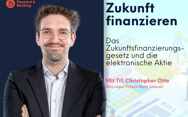 Das Zukunftsfinanzierungsgesetz und die elektronische Aktie | ALLES LEGAL FinTech-Recht kompakt #75 | Till-Christopher Otto von Annerton