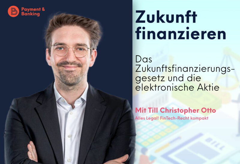 Das Zukunftsfinanzierungsgesetz und die elektronische Aktie | ALLES LEGAL FinTech-Recht kompakt #75 | Till-Christopher Otto von Annerton