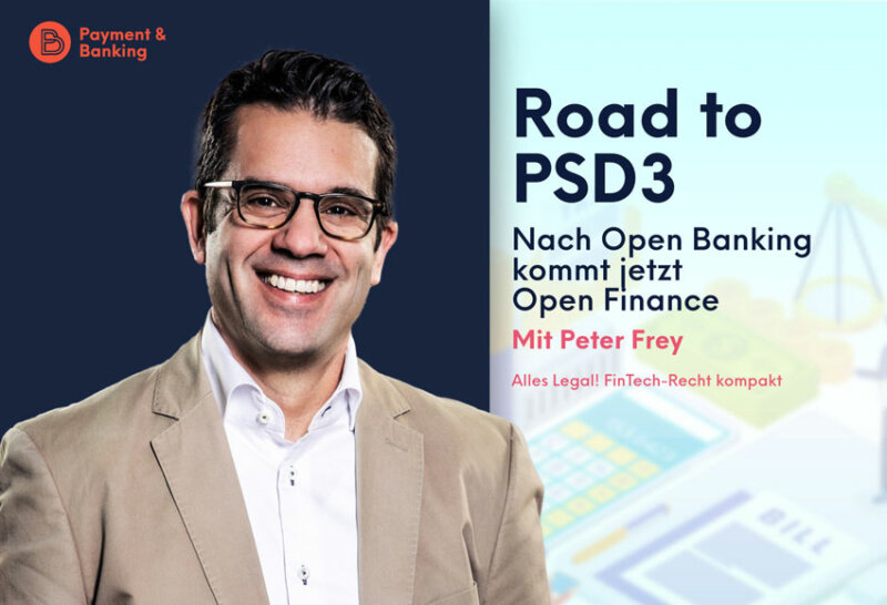 PSD3: Open Finance, Geldwäsche und Datenschutz, Krypto | ALLES LEGAL FinTech-Recht kompakt #60 | Peter Frey von Annerton | Payment & Banking in Kooperation mit PayTechLaw
