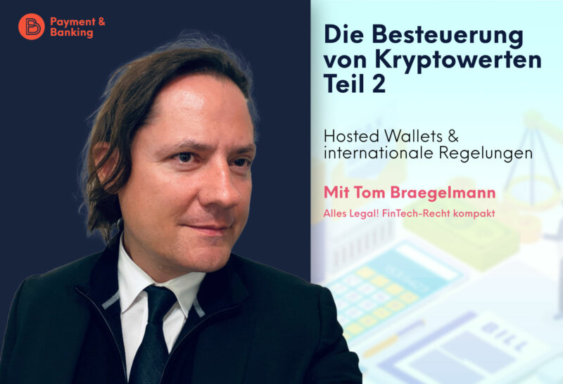 Wie werden Kryptowerte besteuert? Teil II | ALLES LEGAL FinTech-Recht kompakt #73 | PayTechLaw und Payment & Banking | Tom Braegelmann von Annerton