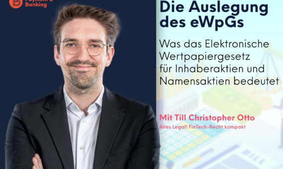 Die Auslegung des Elektronischen Wertpapiergesetzes | ALLES LEGAL FinTech-Recht kompakt #77 | Till Christopher Otto von Annerton