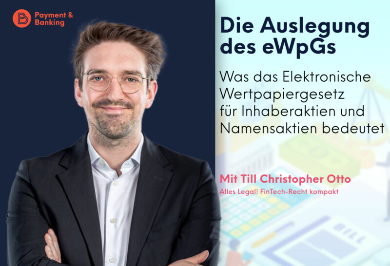 Die Auslegung des Elektronischen Wertpapiergesetzes | ALLES LEGAL FinTech-Recht kompakt #77 | Till Christopher Otto von Annerton