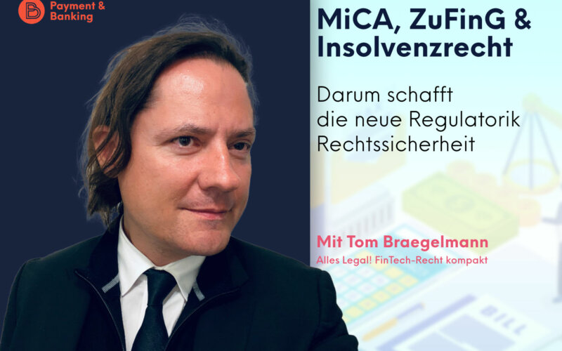 MiCA, ZuFinG & Insolvenzrecht: So bringt die neue Regulierung Rechtssicherheit | ALLES LEGAL FinTech-Recht kompakt #79 | Tom Braegelmann von Annerton