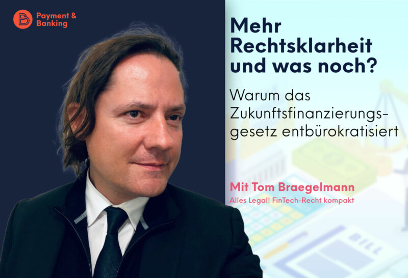 Bürokratieabbau durch das Zukunftsfinanzierungsgesetz | ALLES LEGAL FinTech-Recht kompakt #81 | mit Tom Braegelmann von Annerton