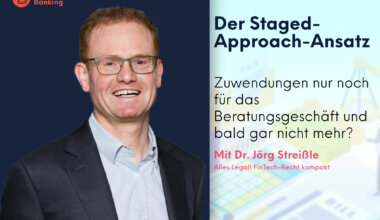 Der Staged-Approach-Ansatz für das Retail Investment Package | ALLES LEGAL FinTech-Recht kompakt #84 | von Annerton Anwalt Dr. Jörg Streissle