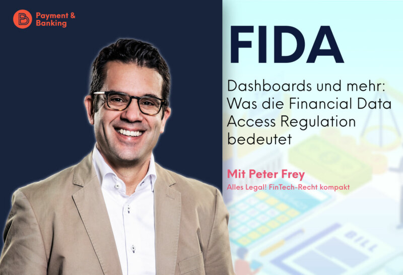 Die Bedeutung der Financial Data Access Regulation | ALLES LEGAL FinTech-Recht kompakt #87