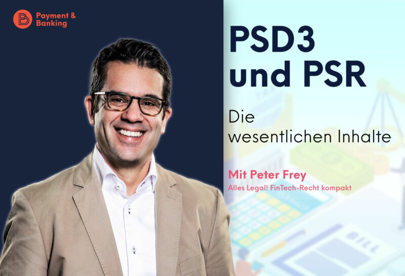 PSD3 und PSR – Zusammenfassung der Kernpunkte | ALLES LEGAL FinTech-Recht kompakt #89