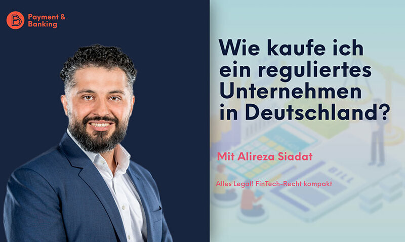 Wie kaufe ich ein reguliertes Unternehmen in Deutschland | ALLES LEGAL - FinTech Recht kompakt #26