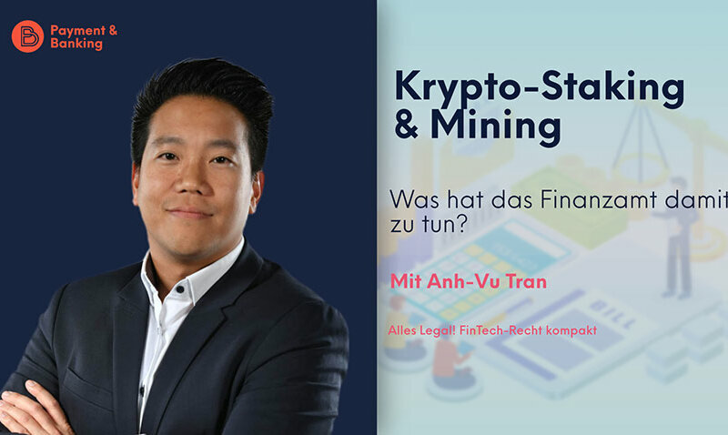 Krypto-Staking und Mining: Was hat das Finanzamt damit zu tun? | ALLES LEGAL - FinTech Recht kompakt #27