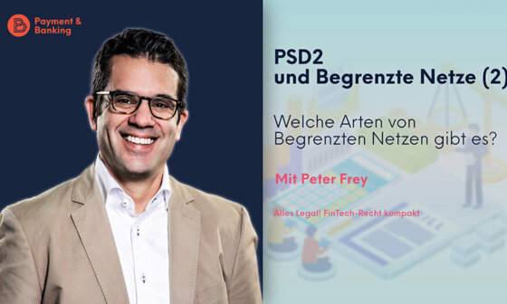 PSD2 und begrenzte Netze (2): Die Arten von begrenzten Netzen | ALLES LEGAL - FinTech Recht kompakt #31 mit Peter Frey von Annerton