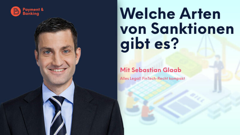 Welche Arten von Sanktionen gibt es? | ALLES LEGAL FinTech-Recht kompakt #53 | Sebastian Glaab von Annerton