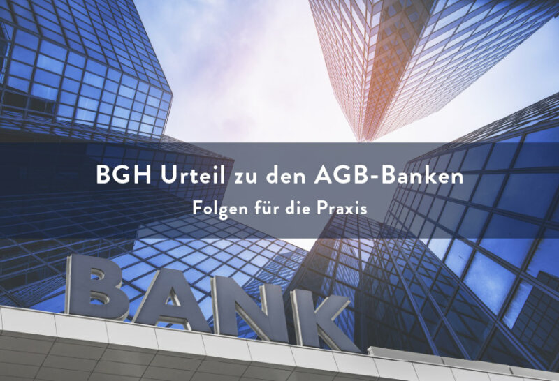 BGH Urteil ABG-Banken - Folgen für die Praxis | PayTechLaw | agcreativelab