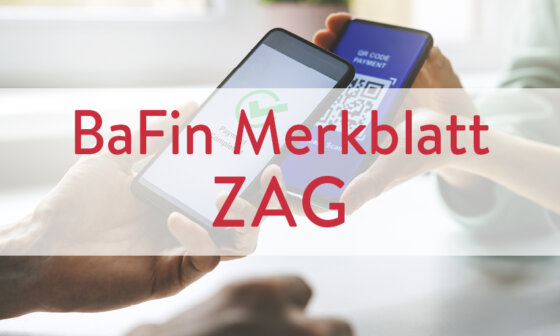 BaFin aktualisiert Merkblatt zum ZAG | Dr. Matthäus Schindele von Annerton | PayTechLaw