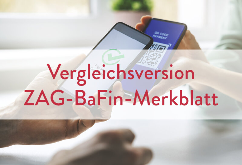 Vergleichsversion BaFin Merkblatt zum ZAG | Dr. Matthäus Schindele von Annerton