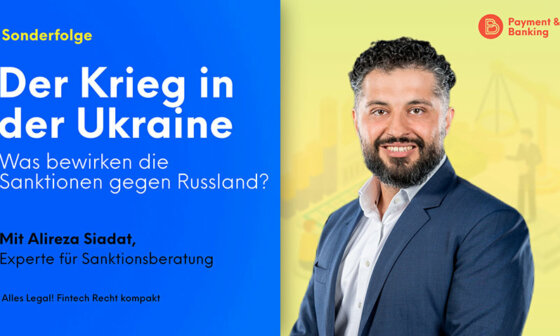 Sanktionen gegen Russland - Welche Arten von Sanktionen gibt es, wen betreffen diese und was sind die Folgen? | Alireza Siadat von Annerton | Payment & Banking in Kooperation mit PayTechLaw