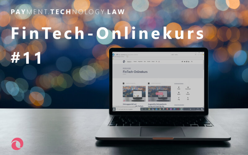 zivilrechtliche Vorgaben für Zahlungsdienste | PayTechLaw | FinTech-Onlinekurs | sutthinon602