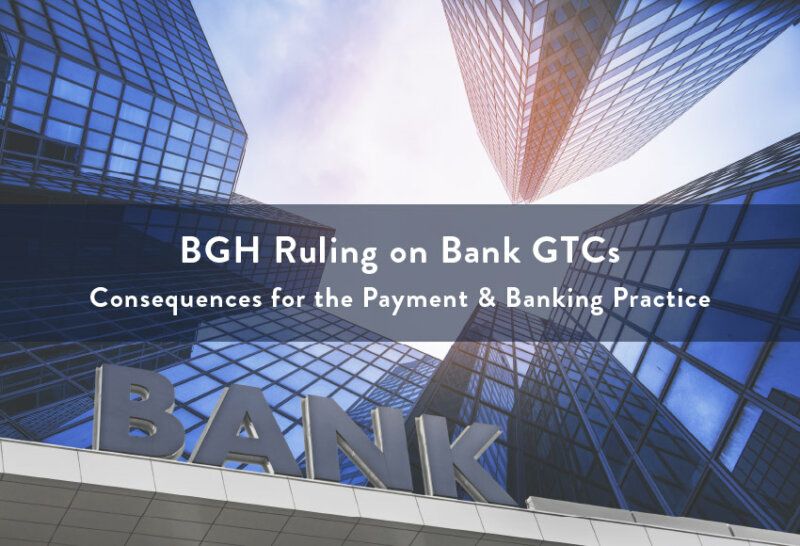 BGH ruling on bank GTCs | PayTechLaw | agcreativelab