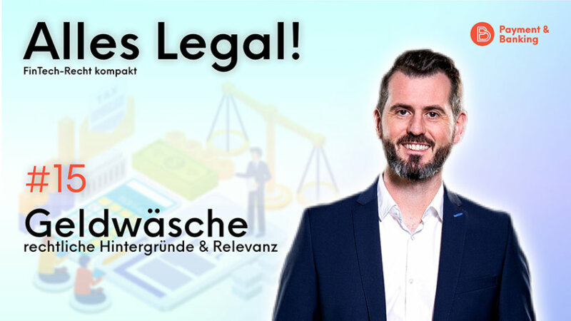 Geldwäsche: Rechtliche Hintergründe und Relevanz | Frank Müller von Annerton im Gespräch mit Christina Cassala von Payment & Banking