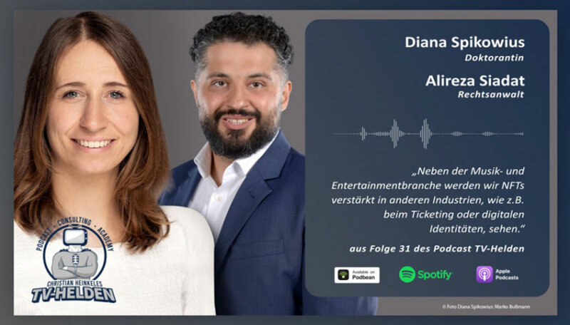 Regulierung von NFTs: Erstellung, Kauf und Vermarktung (TV Helden Podcast) | Alireza Siadat und Diana Spikowius von Annerton | Copyright: TV Helden Podcast