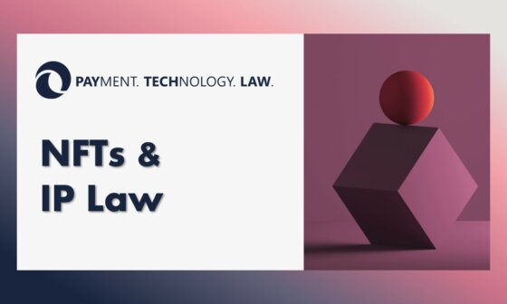 Overview NFTs & IP Law | PayTechLaw