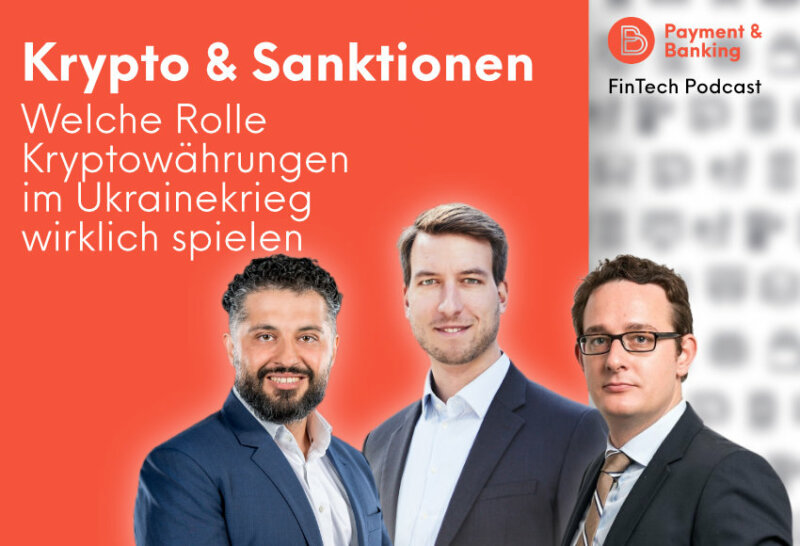 Krypto & Sanktionen: Die Rolle von Bitcoin & Co. in Russland und Ukraine | Eine Produktion von Payment & Banking in Kooperation mit PayTechLaw